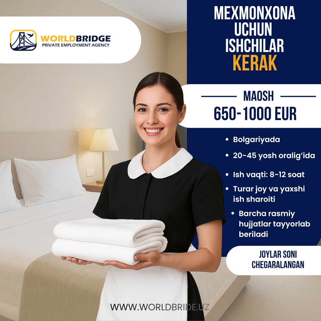 BOLGARIYADA MEXMONXONA UCHUN ISHCHILAR KERAK